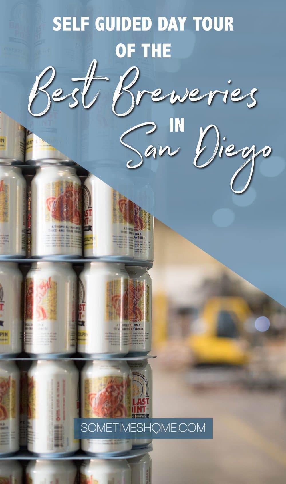 Self Guided Day Tour of the Best Breweries in San Diego on Sometimes Home travel blog.