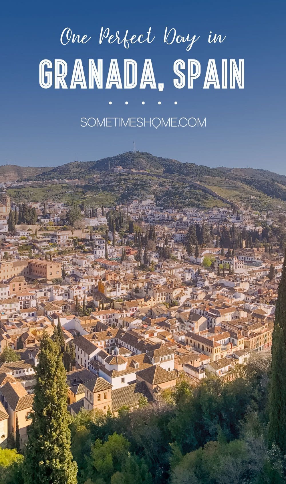 One Perfect Day in Granada Spain. Photos and itinerary on Sometimes Home travel blog.