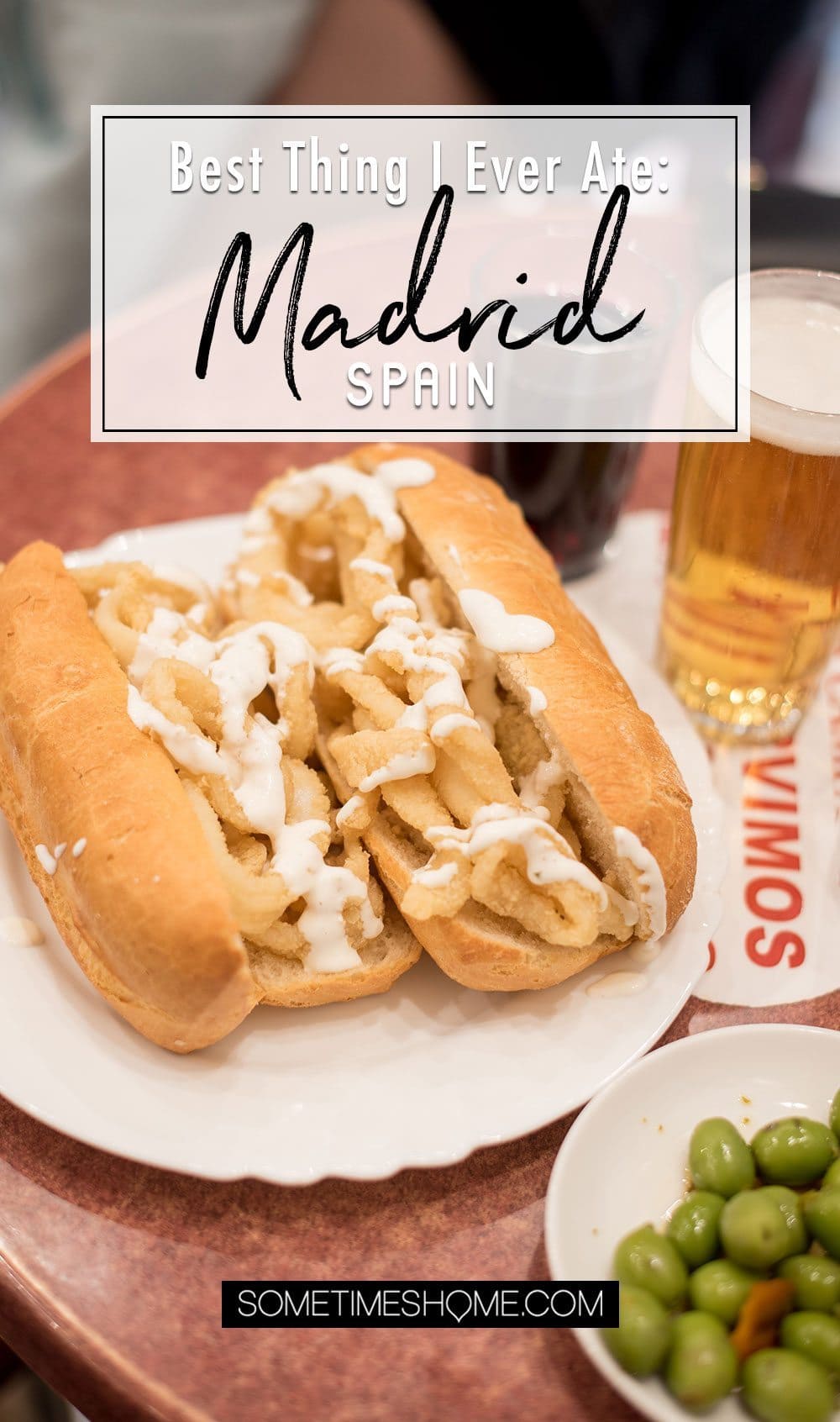 Best Thing I Ever Ate: Madrid, Spain. On Sometimes Home travel blog. Photos of a Bocadillo de Calamarea in Madrid at La Campana. (Calamari Sandwich)