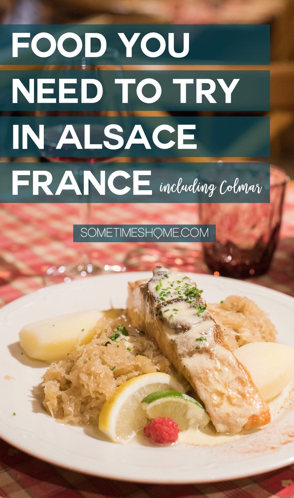 Food to try in Alsace France including Tarte Flambee and Choucroute