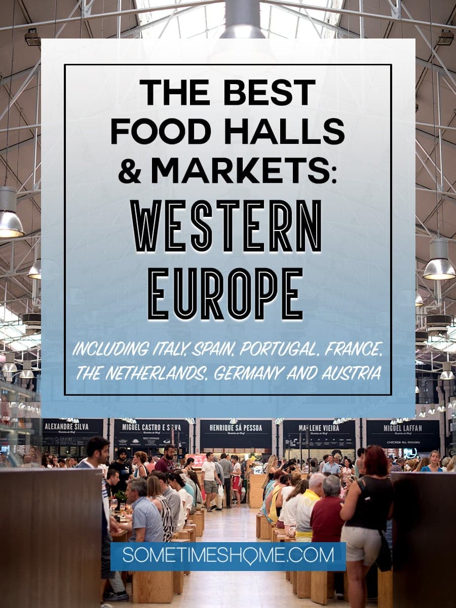 The best food halls and markets in Western Europe Sometimes Home. This collaboration of industry bloggers is not-to-miss! You'll love our outdoor and indoor food photography of various countries' markets from France, to Germany, Austria, Italy, Spain and beyond. Click through for extensive information and ideas to entice any palate! #FoodHalls #FoodMarkets #Germany #foodies #SpanishFoodMarkets #ItalianFoodMarkets