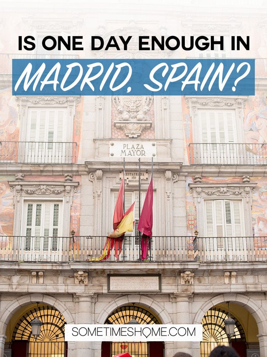 Is one day enough in Madrid, Spain with a photo of a building with Spanish flags. 