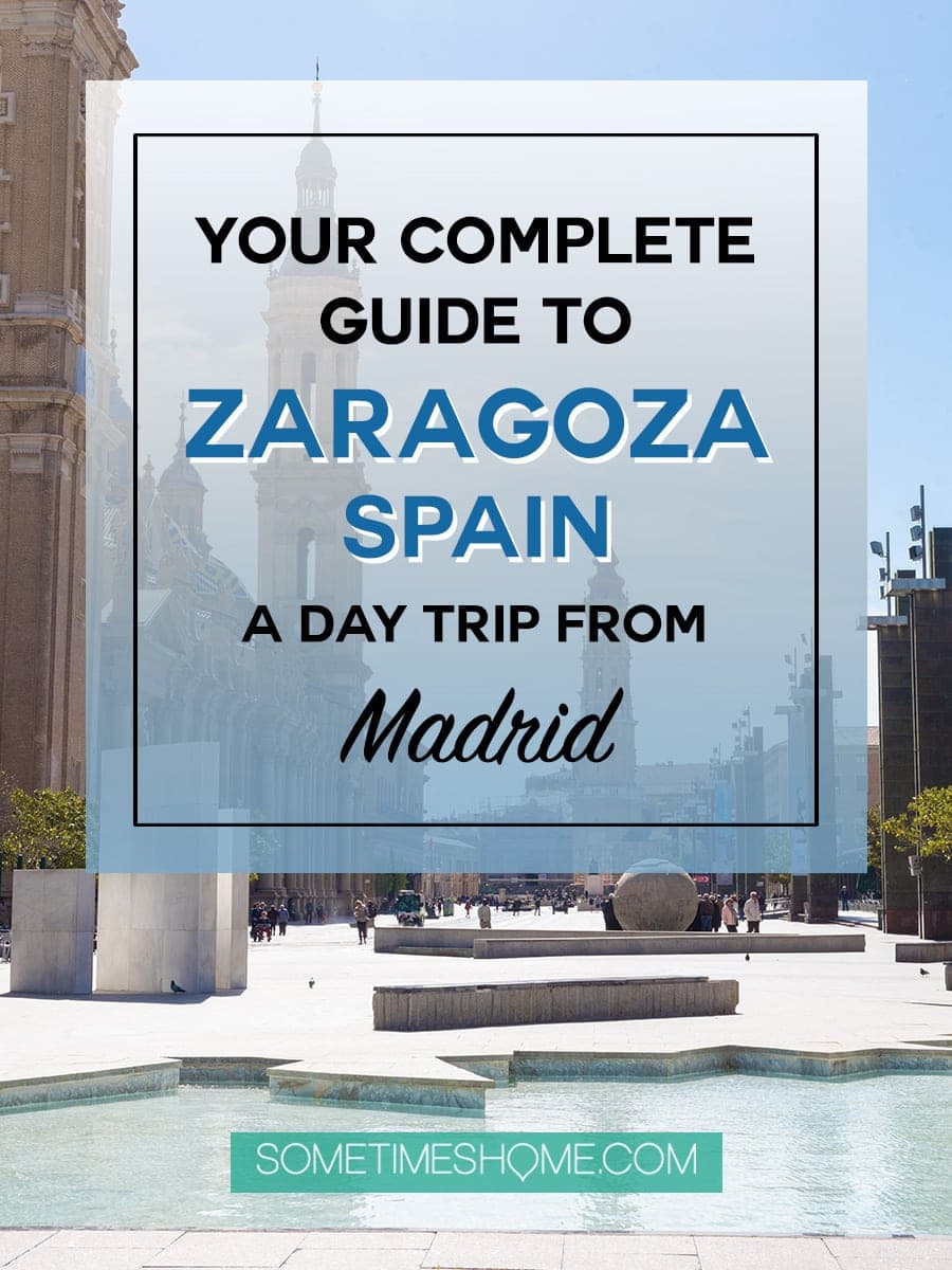 Zaragoza Spain Madrid Day Trip With Many Things To Do And See