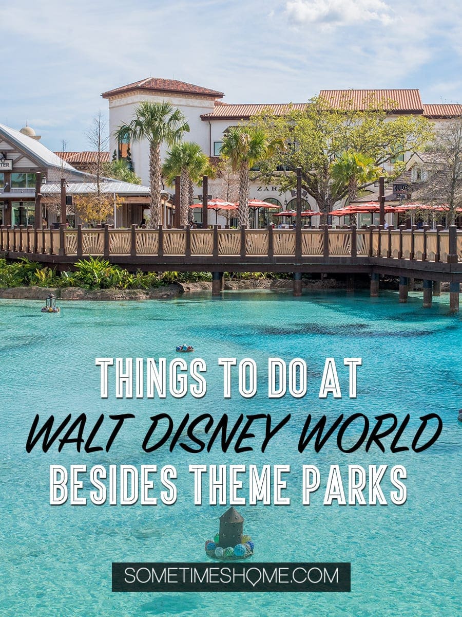 Fun things to do for adults at Walt Disney World besides parks. These ideas include things that don't require admission tickets, from restaurants and hotels to pools, mini golf and shopping at Disney Springs. Your Florida trip vacation planning inspiration will expand with these tips especially if you're on a budget or want a day away from Epcot, the Magic Kingdom, Animal Kingdom or Hollywood Studios. #DisneyWorldPlanning #DisneyVacation #SometimesHome #WaltDisneyWorld #WaltDisneyWorldforAdults
