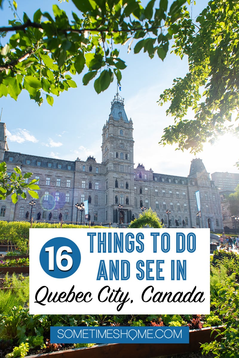 Things to do and see in Quebec City in 24 hours, in Canada. This French-speaking province is packed with history and beautiful city scenes. From a hotel that looks like a castle, to Instagram-worthy travel photography locations (including a garden and parliament) to a food store from the 1800s! #quebeccite #quebeccity #sometimeshome #Canada