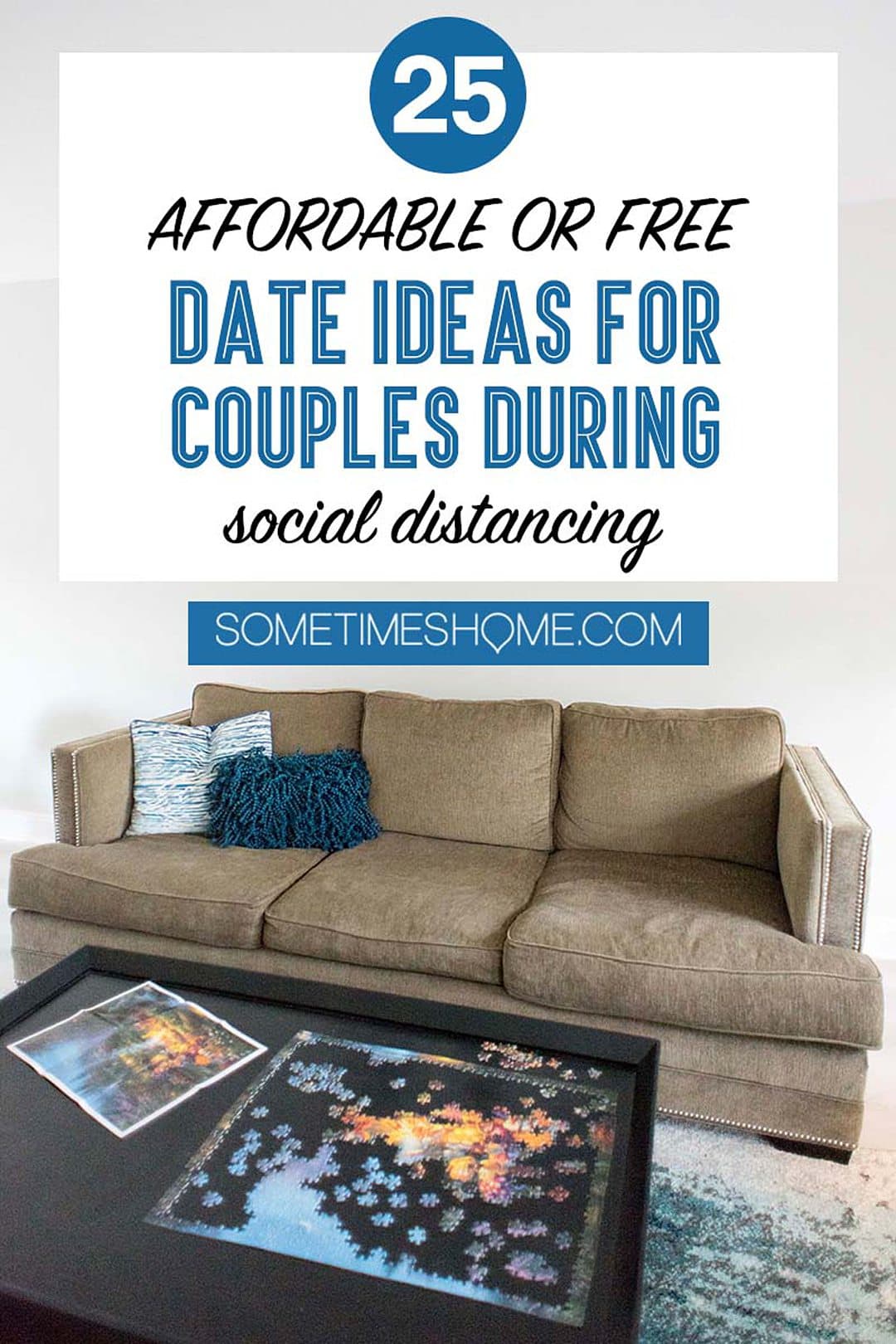 Pinterest graphic for a blog post about 25 date ideas for couples social distancing.