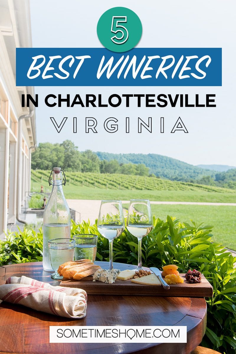 Pinterest graphic for the 5 Best Wineries in Charlottesville Virginia