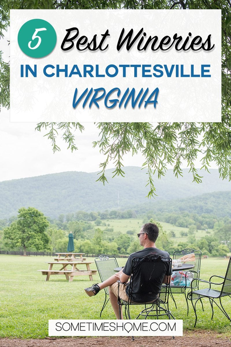 Pinterest graphic for the 5 Best Wineries in Charlottesville Virginia