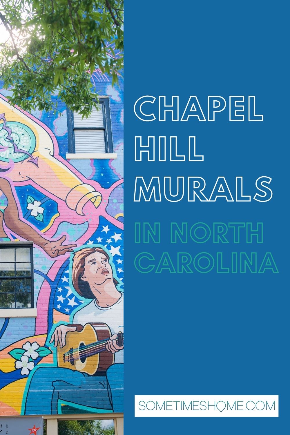 Pinterest graphic with a colorful mural on the left and a blue block on the right, the words, "Chapel Hill Murals in North Carolina" on it.