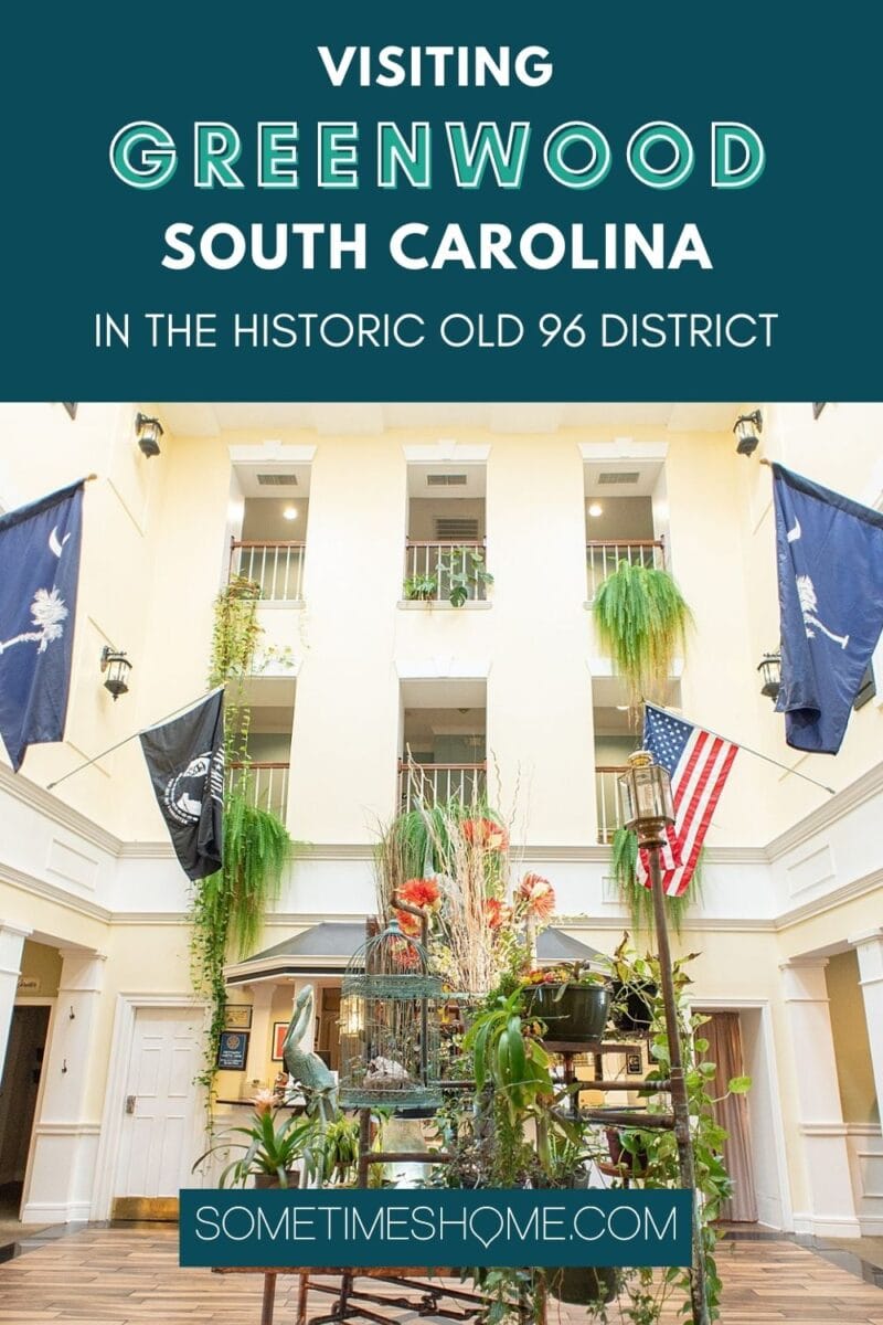 1st Time in Old 96 District South Carolina and Things to Do in Greenwood