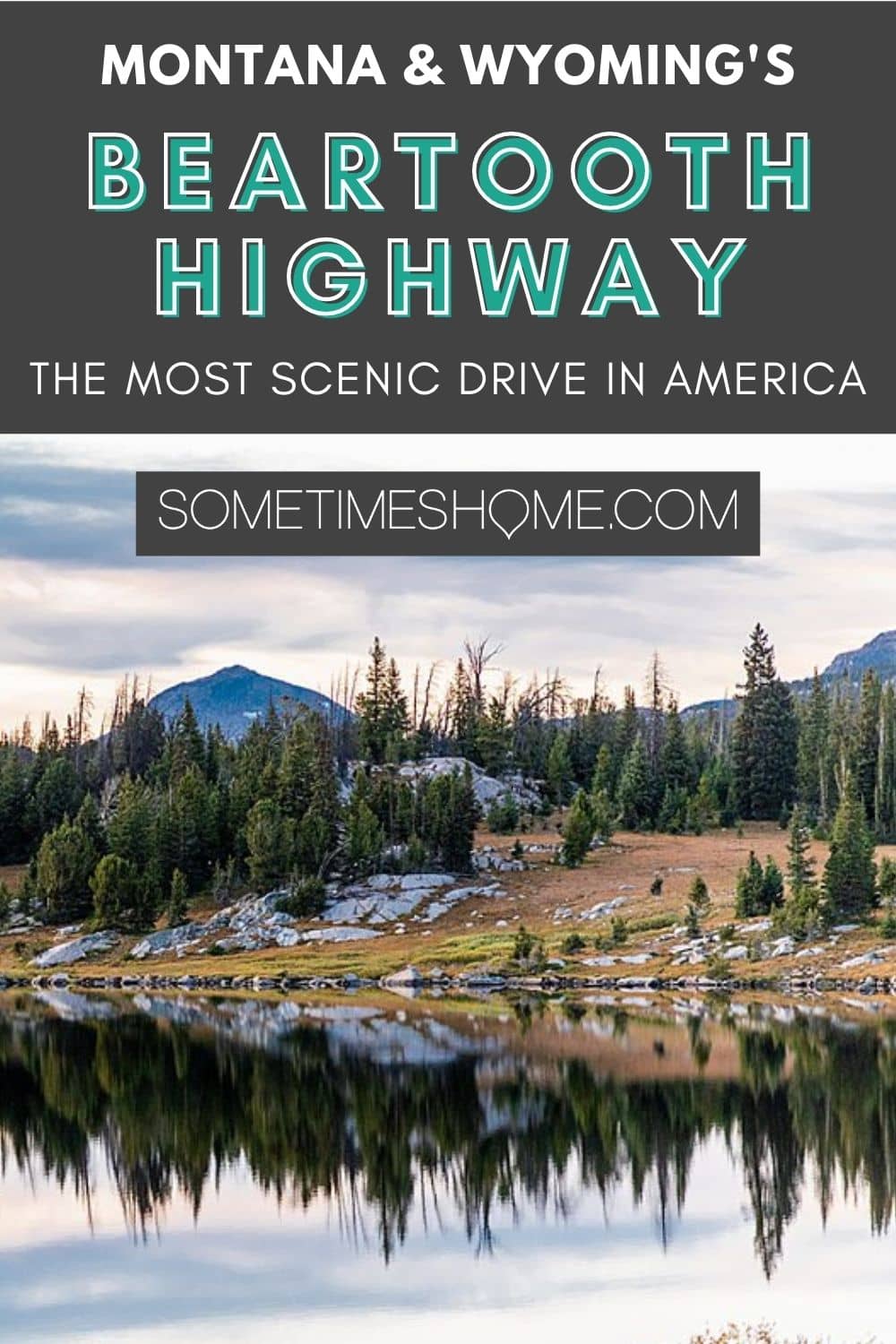 Beartooth Highway, nejmalebnější cesta v Americe, s fotografií hor a stálezelených stromů odrážejících se v jezeře.