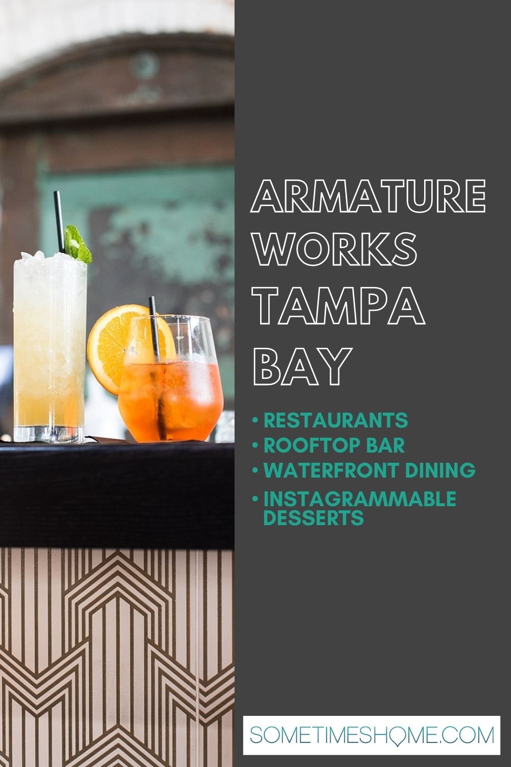 Pinterest image for Armature Works Tampa Bay with a photo of two cocktails on the left.
