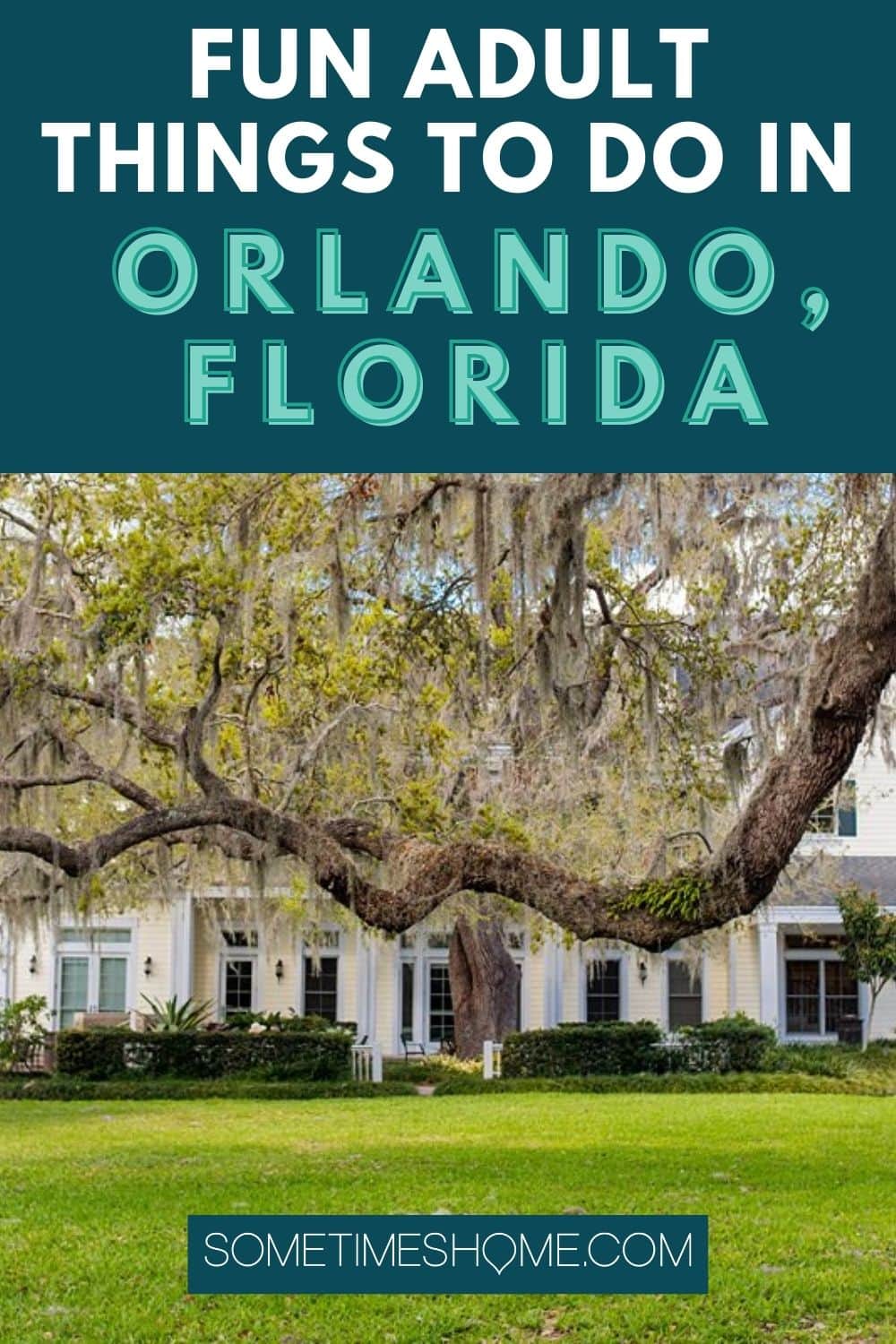 Fun adult things to do in Orlando, Florida with a photo of a tree and building behind it at Leu Gardens.