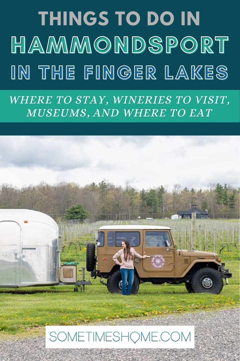 Things to do in Hammondsport, with a picture of a woman in front of a car with an Airstream behind it.