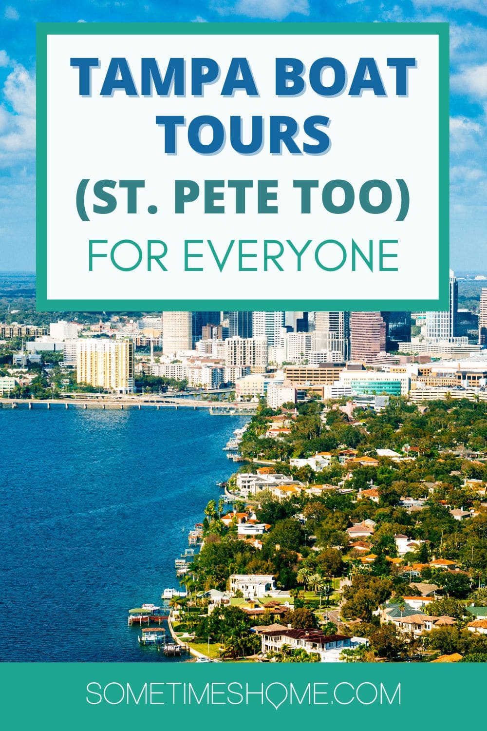 Tampa Boat Tours (St. Pete too) for Everyone, with an aerial view of Tampa Bay and the skyline.