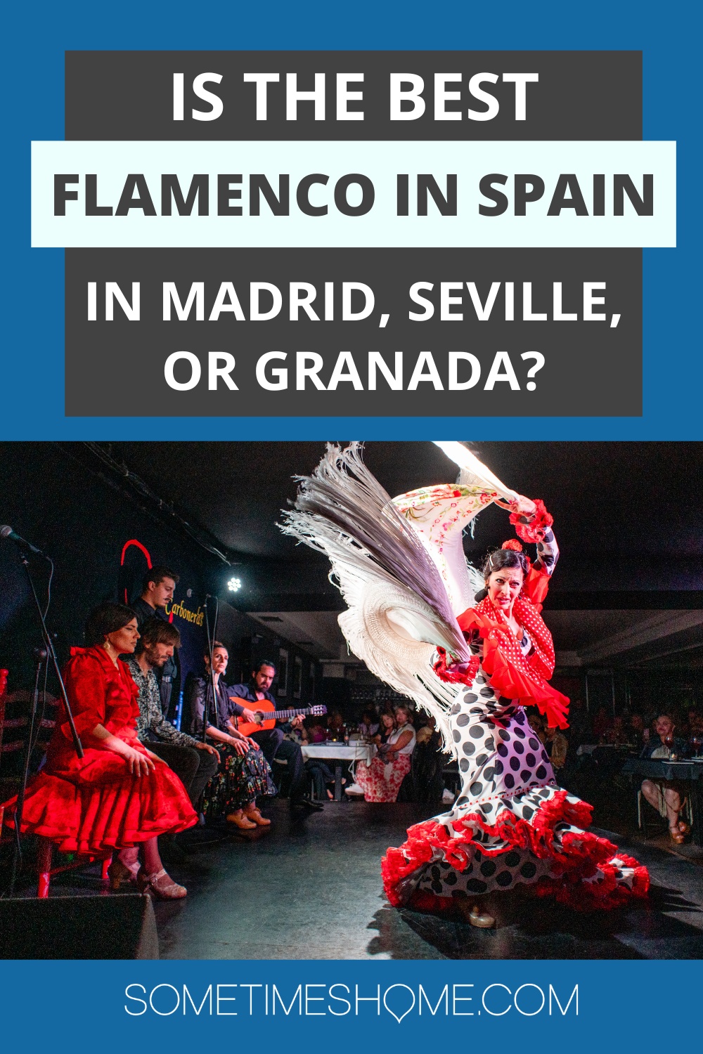 Is flamenco in Spain in Madrid, Seville, or Granada, with a photo of a flamenco dancer.